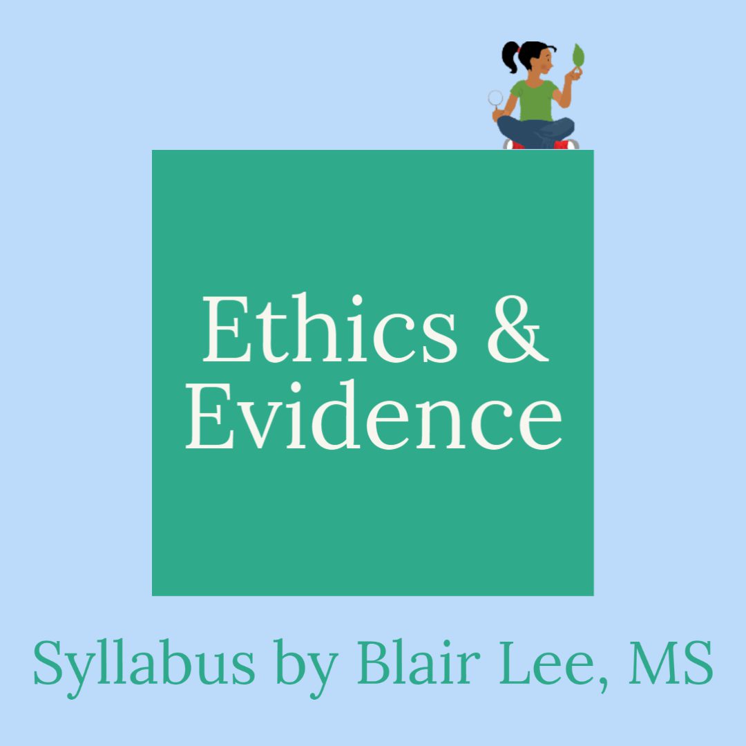 High School Ethics & Evidence Syllabus By Blair Lee - SEA Books & More