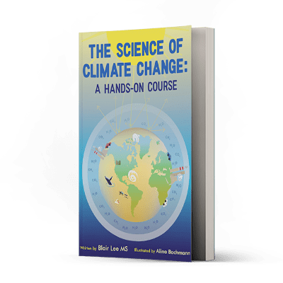 The Science of Climate Change, Blair Lee, Climate Change, Hands On Science Series