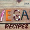 Vegan Recipes