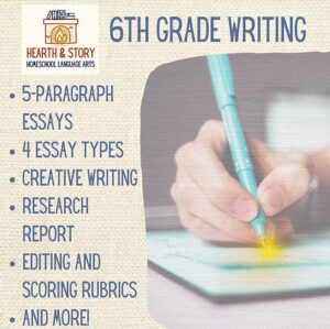 Hearth & Story Sixth Grade Writing