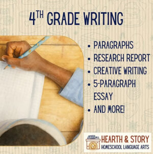 Hearth & Story Fourth Grade Writing