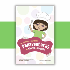 Las intrepidas y fantasticas Panaventuras de Charly y Abuelita