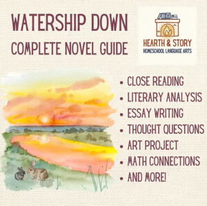 Hearth & Story: Watership Down Complete Novel Study Guide