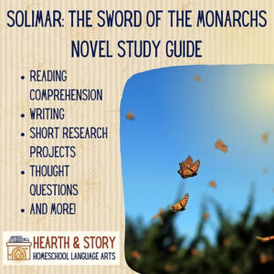 Hearth & Story: Solimar The Sword of the Monarchs Complete Study Guide
