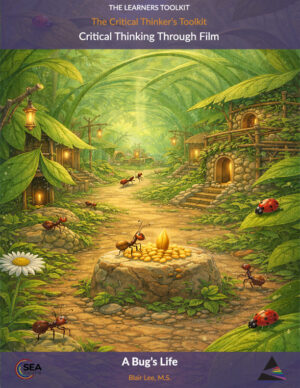 Critical Thinking Through Film - Bug's Life