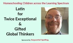secular homeschool convention School Choice Week 2018: Latin for Twice Exceptional & Gifted Global Thinkers