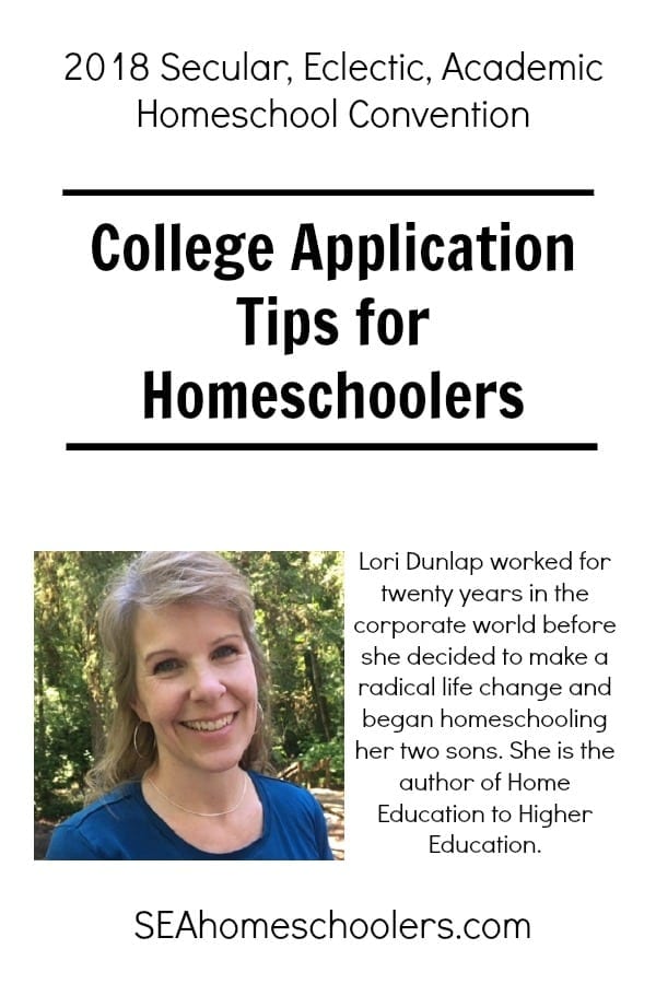 Lori Dunlap - College Application Tips for Homeschoolers - Secular Homeschool Convention