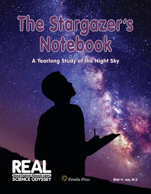 Stargazing Unit Study, based on The Stargazer's Notebook by Blair Lee, MS. Secular astronomy curriculum, astronomy unit study
