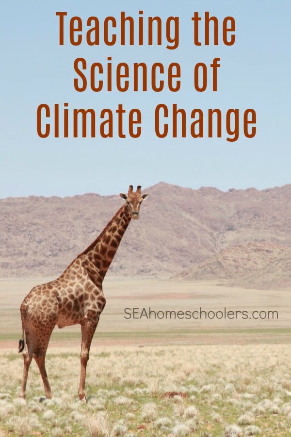 Teaching the Science of Climate Change to Middle Schoolers, Secular Homeschool Science