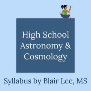 REAL Science Odyssey Astronomy, Homeschooling High School, High school Science, High School Syllabus and Course Description