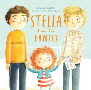 Diverse Books for Children: LGBTQ+ Booklist - Cover of Stella Brings the Family by Miriam B. Schiffer